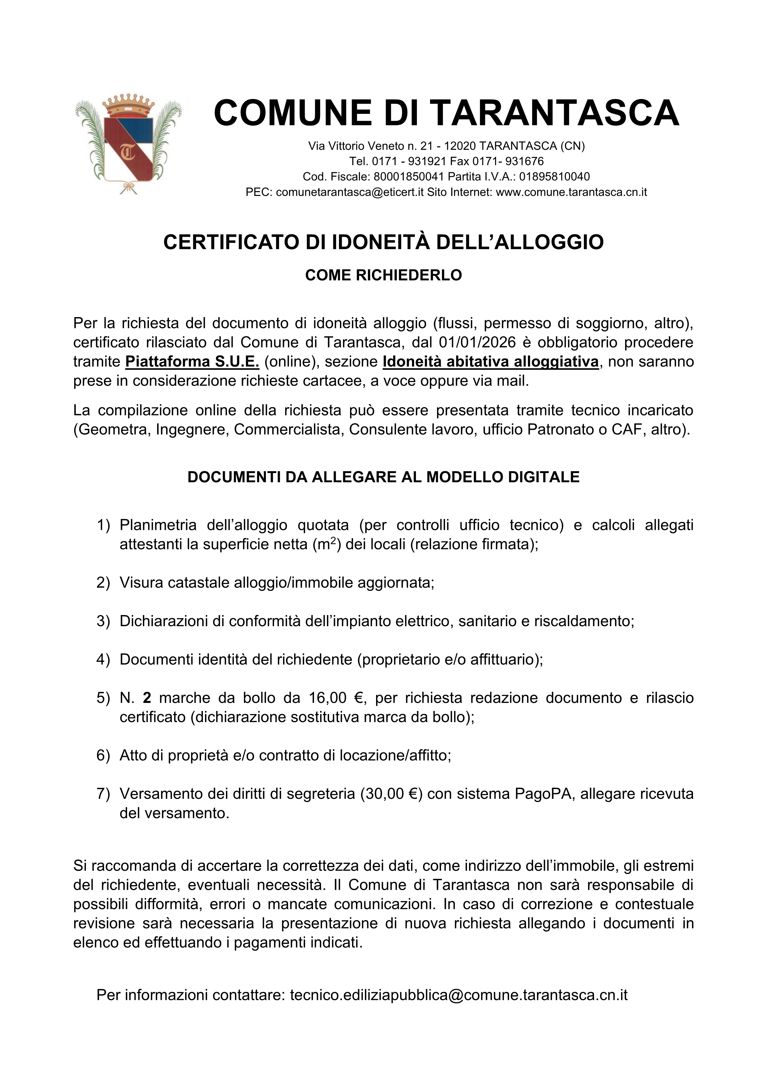 Certificato di idoneità alloggiativa.