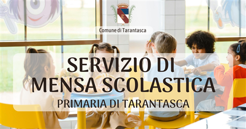 ISCRIZIONI MENSA SCOLASTICA - SCUOLA PRIMARIA DI TARANTASCA
